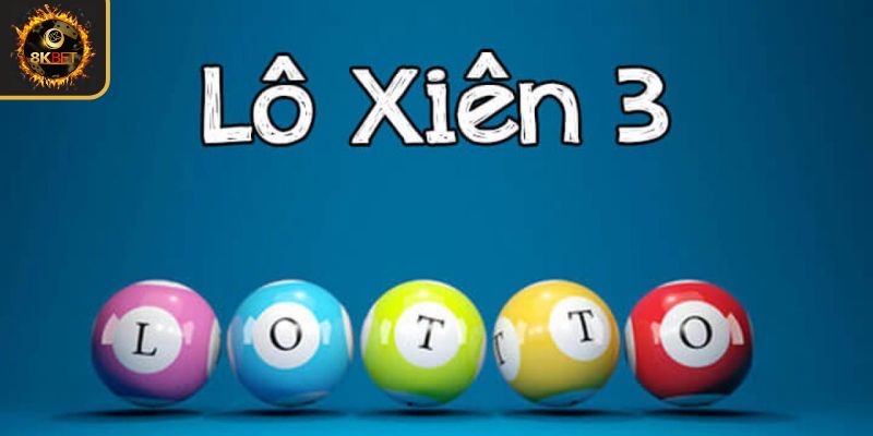 Lô xiên 3 ăn bao nhiêu tại miền Bắc?